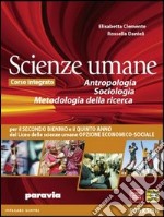 Antropologia, sociologia, metodo della ricerca. Per le Scuole superiori. Con espansione online libro