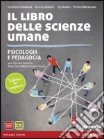 Psicologia e pedagogia. Per le Scuole superiori. Con espansione online libro