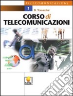 Corso di telecomunicazioni. Per le Scuole superiori (1) libro