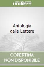 Antologia dalle Lettere