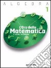 L'ora della matematica. Algebra 2. Per le Scuole libro