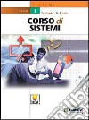 Corso di sistemi. Per le Scuole (2) libro