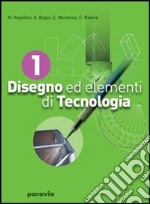 Disegno ed elementi di tecnologia. Per gli Ist. tecnici industriali. Vol. 1