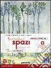 Interminati spazi. Per le Scuole superiori. Con e-book. Con espansione online. Vol. 1 libro