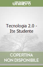 Tecnologia 2.0 - Ite Studente