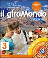 Giramondo. Ediz. interattiva. Per la Scuola media. Con e-book. Con espansione online. Vol. 3 libro