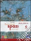 Interminati spazi. Per le Scuole superiori. Con e-book. Con espansione online. Vol. 3: Epica libro