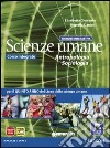 Scienze umane. Antropologia, sociologia. Ediz. interattiva. Per le Scuole superiori. Con e-book. Con espansione online libro