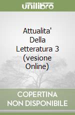 Attualita' Della Letteratura 3 (vesione Online) libro