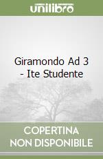 Giramondo Ad 3 - Ite Studente libro