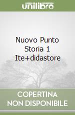 Nuovo Punto Storia 1 Ite+didastore libro