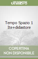 Tempo Spazio 1 Ite+didastore