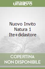 Nuovo Invito Natura 1 Ite+didastore libro