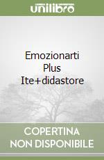 Emozionarti Plus Ite+didastore