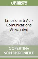 Emozionarti Ad - Comunicazione Visiva+dvd libro