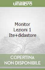 Monitor Lezioni 1 Ite+didastore libro