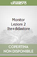 Monitor Lezioni 2 Ite+didastore libro