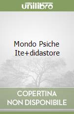 Mondo Psiche Ite+didastore libro