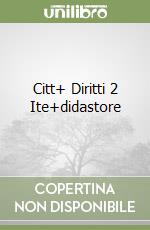 Citt+ Diritti 2 Ite+didastore libro