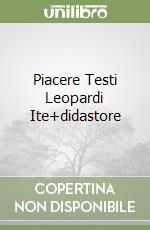 Piacere Testi Leopardi Ite+didastore