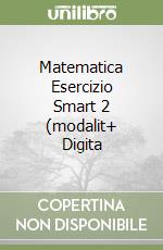 Matematica Esercizio Smart 2 (modalit+ Digita libro