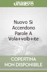 Nuovo Si Accendono Parole A Vola+volb+ite libro