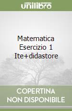 Matematica Esercizio 1 Ite+didastore libro