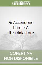 Si Accendono Parole A Ite+didastore