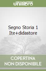 Segno Storia 1 Ite+didastore libro