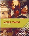 La Divina Commedia. Ediz. leggera. Con espansione online libro