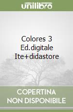 Colores 3 Ed.digitale Ite+didastore libro