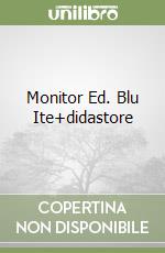 Monitor Ed. Blu Ite+didastore libro