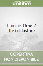 Luminis Orae 2 Ite+didastore