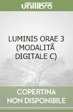 LUMINIS ORAE 3 (MODALITÃ  DIGITALE C) libro