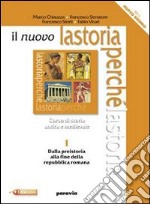 Il nuovo la storia perché. Per le Scuole superiori. Con espansione online libro