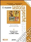 Il nuovo la storia perché. Per le Scuole superiori. Con espansione online libro