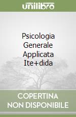 Psicologia Generale Applicata Ite+dida libro