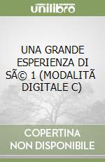 UNA GRANDE ESPERIENZA DI SÃ© 1 (MODALITÃ  DIGITALE C) libro