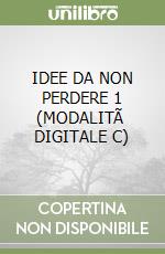 IDEE DA NON PERDERE 1 (MODALITÃ  DIGITALE C)