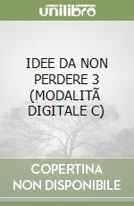 IDEE DA NON PERDERE 3 (MODALITÃ  DIGITALE C)