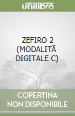 ZEFIRO 2  (MODALITÃ  DIGITALE C) libro