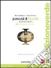 Percorsi di filosofia. Ediz. leggera. Per le Scuole superiori. Con espansione online. Vol. 1 libro