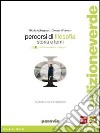 Percorsi di filosofia. Ediz. leggera. Per le Scuole superiori. Con espansione online. Vol. 2 libro