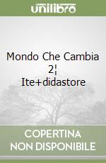 Mondo Che Cambia 2¦ Ite+didastore