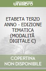 ETABETA TERZO ANNO - EDIZIONE TEMATICA (MODALITÃ  DIGITALE C) libro