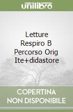 Letture Respiro B Percorso Orig Ite+didastore