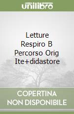 Letture Respiro B Percorso Orig Ite+didastore libro