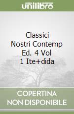 Classici Nostri Contemp Ed. 4 Vol 1 Ite+dida libro