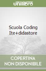 Scuola Coding Ite+didastore libro