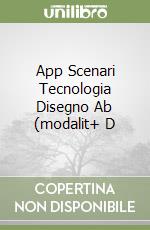 App Scenari Tecnologia Disegno Ab (modalit+ D libro